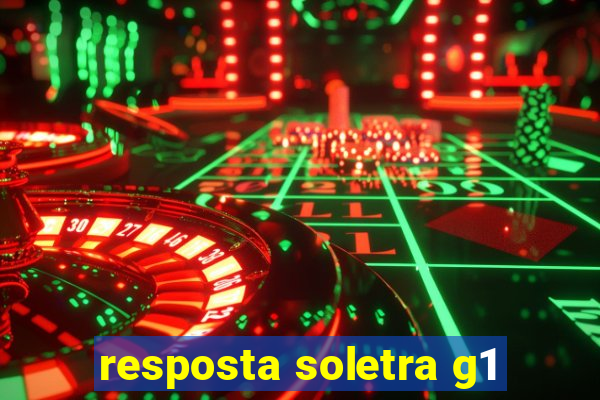 resposta soletra g1